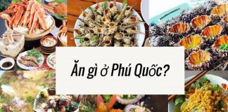 Cập nhật danh sách food tour Phú Quốc - Nên ăn gì ở Phú Quốc?